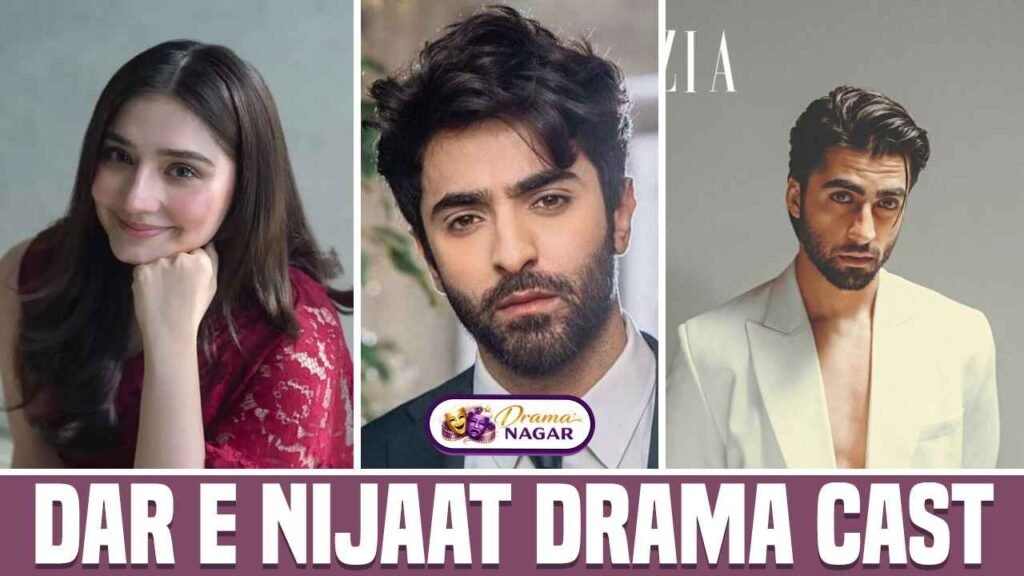 Dar e Nijaat Drama Cast