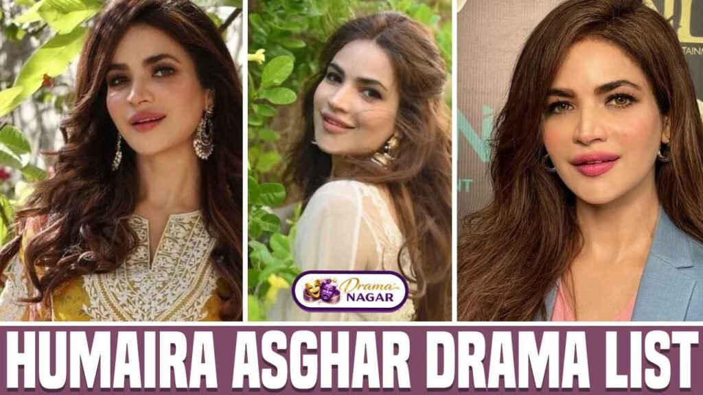 Humaira Asghar Drama List