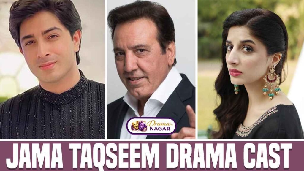Jama Taqseem Drama Cast