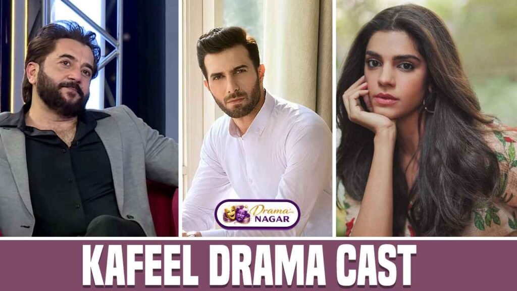 Kafeel Drama Cast