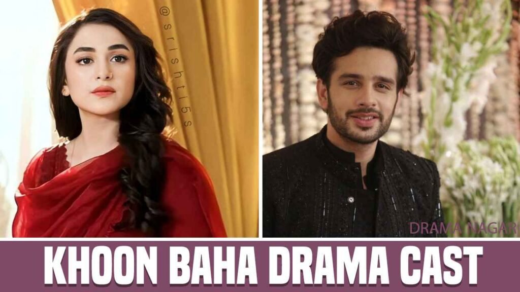 Khoon Baha Drama Cast