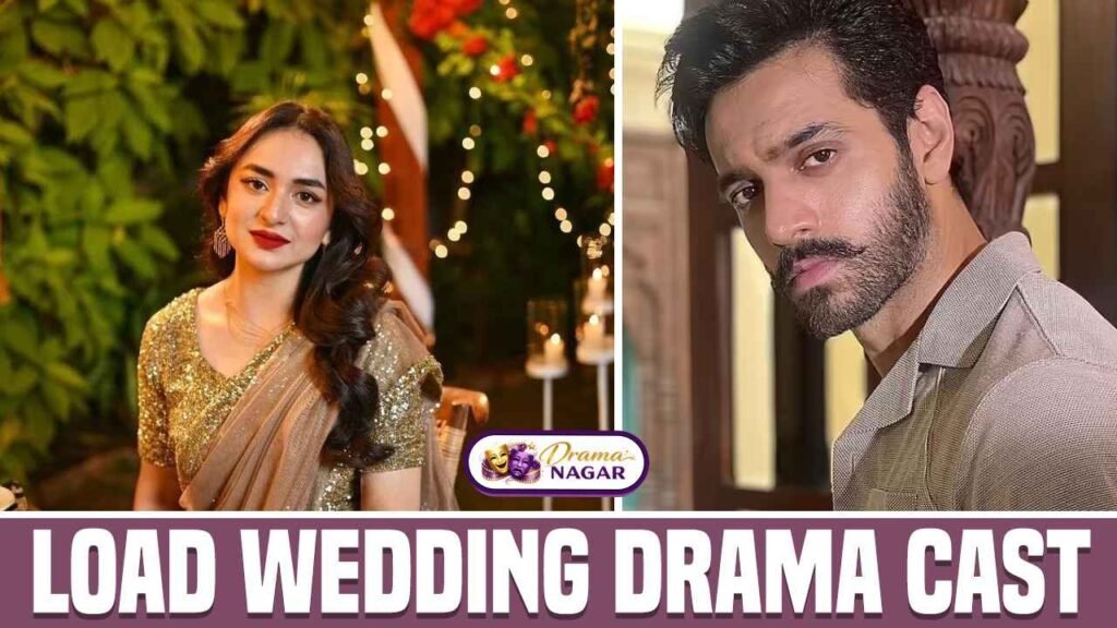 Load Wedding Drama Cast