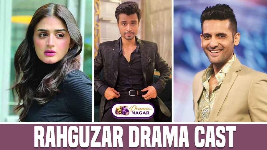 Rahguzar Drama Cast Release Date, OST, Timing & Story