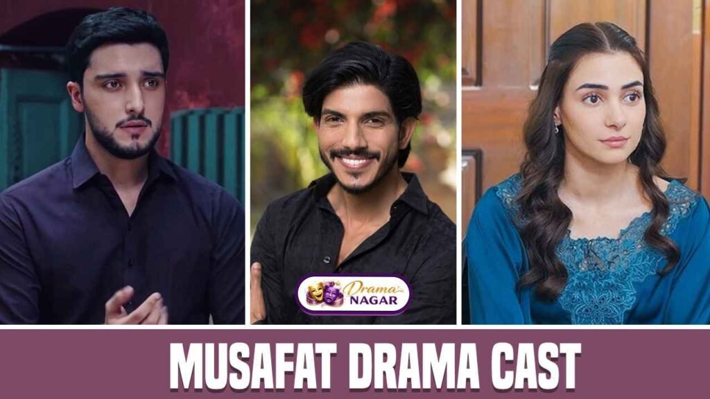 Musafat Drama Cast Release Date, OST, Timing & Story