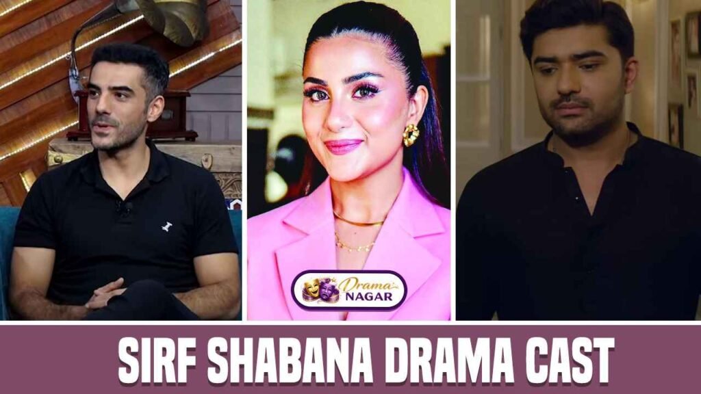 Sirf shabana Drama Cast Release Date, OST, Timing & Story
