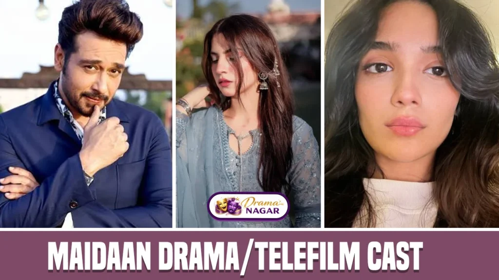 Maidaan Drama Cast